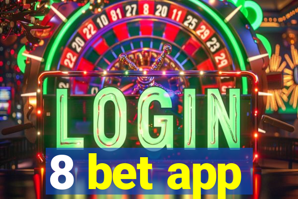 8 bet app